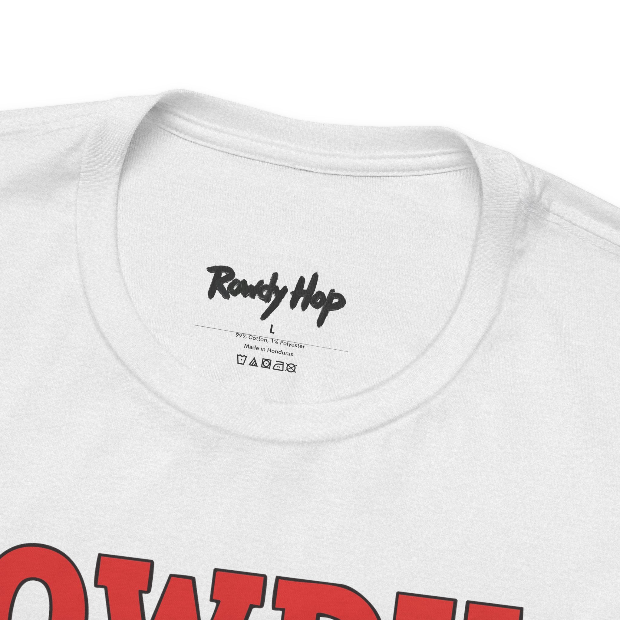 Rowdy Hop T-Shirt